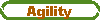 Agility